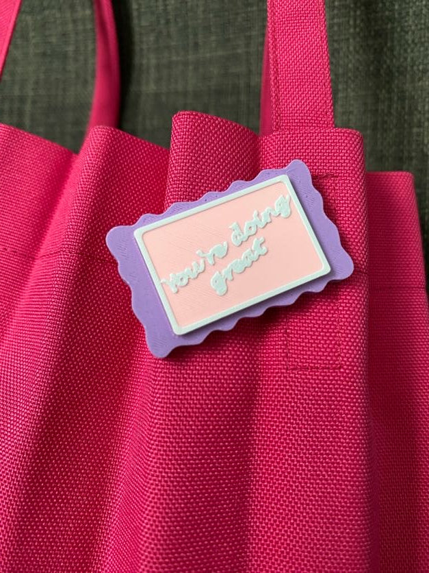You’re Doing Great Mini Badge Pin