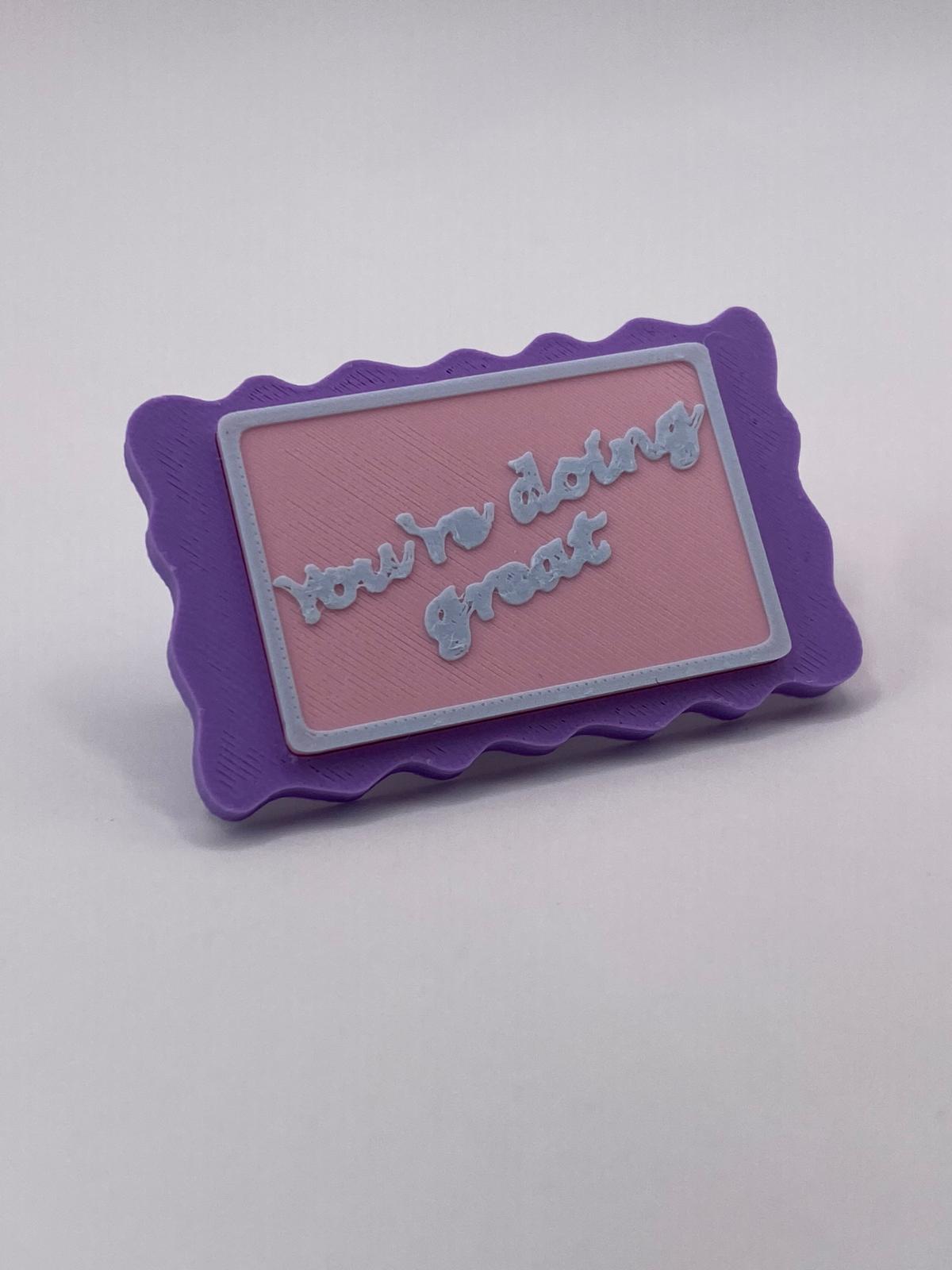 You’re Doing Great Mini Badge Pin